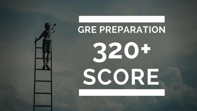 Score 320+ in GRE in 30 Days
